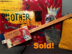 On the other hand cigarboxgitaar